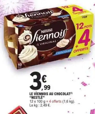 E.Leclerc Le Viennois au Chocolat Nestlé offre