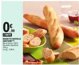 E.Leclerc BAGUETTE NOUVELLE AQUITAINE offre