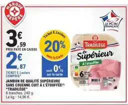 E.Leclerc Tradilège Le Supérieur offre