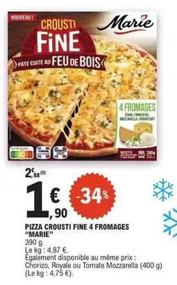 E.Leclerc PIZZA CROUSTI FINE 4 FROMAGES “MARIE” offre