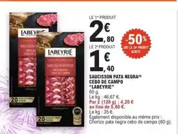 E.Leclerc Saucisson Pata Negra Cebo de Campo 'Labeyrie' offre
