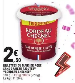 E.Leclerc Rillettes du Mans de Porc Sans Graisse Ajoutée 'Bordeau Chesnel' offre