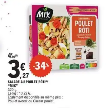 E.Leclerc SALADE AU POULET RÔTI “MIX” offre