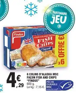 E.Leclerc 6 COLINS D’ALASKA MSC FAÇON FISH AND CHIPS “FINDUS” offre
