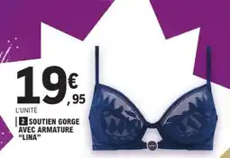 E.Leclerc SOUTIEN GORGE AVEC ARMATURE 'LINA' offre