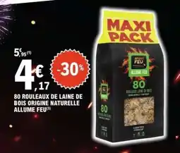 E.Leclerc 80 ROULEAUX DE LAINE DE BOIS ORIGINE NATURELLE ALLUME FEU offre