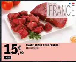 E.Leclerc Viande bovine pour fondue offre