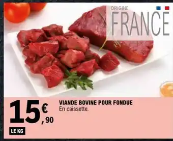 E.Leclerc Viande bovine pour fondue offre