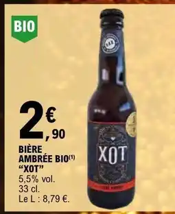 E.Leclerc BIÈRE AMBRÉE BIO “XOT” offre
