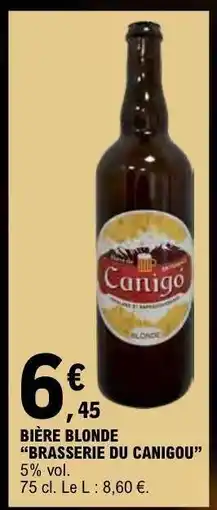 E.Leclerc BIÈRE BLONDE 'BRASSERIE DU CANIGOU' offre