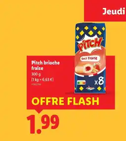 Lidl Pitch brioche fraise offre