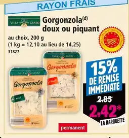 Norma Villa Gusto Gorgonzola doux ou piquant offre
