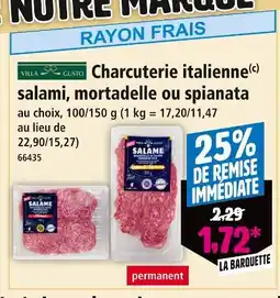 Norma VILLA GUSTO Charcuterie italienne salami, mortadelle ou spianata offre