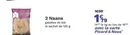 Picard PICARD 2 Naans offre