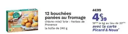 Picard PICARD 12 bouchées panées au fromage offre