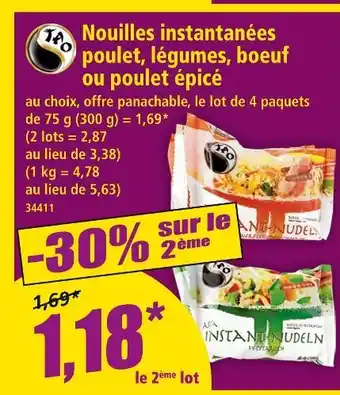 Norma TAO Nouilles instantanées poulet, légumes, boeuf ou poulet épicé offre