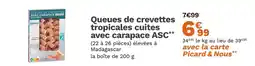 Picard PICARD Queues de crevettes tropicales cuites avec carapace ASC offre