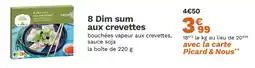 Picard PICARD 8 Dim sum aux crevettes offre