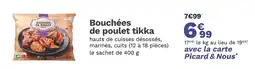 Picard Picard Bouchées de poulet tikka offre