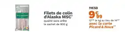 Picard PICARD Filets de colin d'Alaska MSC offre