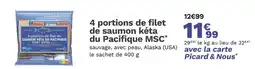 Picard PICARD 4 portions de filet de saumon kéta du Pacifique MSC offre
