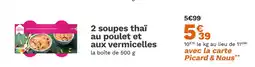 Picard PICARD 2 soupes thaï au poulet et aux vermicelles offre
