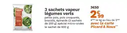 Picard PICARD 3 sachets vapeur légumes verts offre