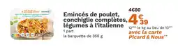 Picard PICARD Emincés de poulet, conchiglie complètes, légumes à l'italienne offre