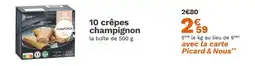 Picard PICARD 10 crêpes champignon offre