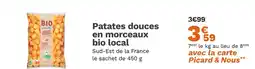 Picard PICARD Patates douces en morceaux bio local offre