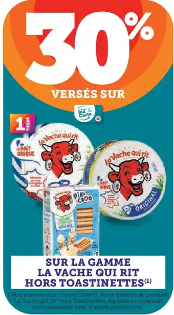 U Express SUR LA GAMME LA VACHE QUI RIT HORS TOASTINETTES offre