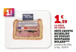 U Express MAISON BOLARD Pâté Croûte Richelieu offre