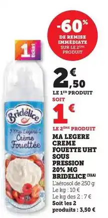 Super U Bridélice - ma legere creme fouette uht sout pression 20% mg offre