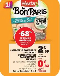 U Express HERTA Jambon le bon paris -25% de sel conservation sans nitrite offre