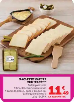 U Express ERMITAGE Raclette nature offre