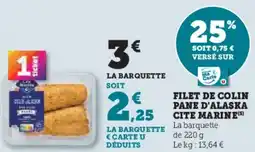 U Express Filet de colin pane d'alaska cite marine offre