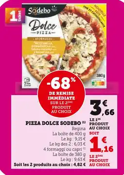 U Express Sodebo Pizza Dolce Regina offre
