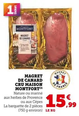 U Express Montfort Magret de Canard Cru Maison offre
