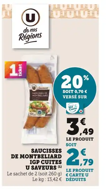 U Express U Saveurs Saucisses de Montbeliard IGP cuites offre