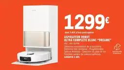 E.Leclerc Dreame - aspirateur robot ultra complete blanc dream offre