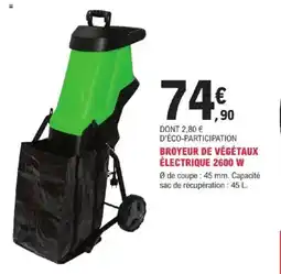E.Leclerc Brico Broyeur de végétaux électrique 2600 w offre