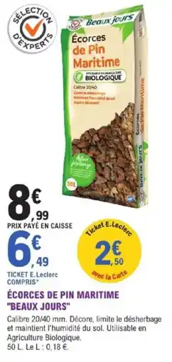 E.Leclerc Brico Écorces de pin maritime beaux jours offre