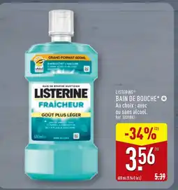 ALDI Listerine Bain de bouche fraîcheur goût plus léger avec alcool offre