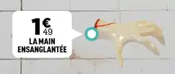 Centrakor La main ensanglantée offre