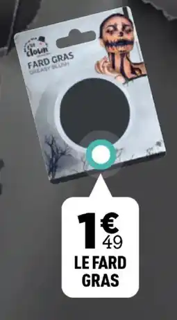 Centrakor Le fard gras offre