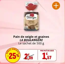 Coccinelle Supermarché LA BOULANGERE Pain de seigle et graines offre