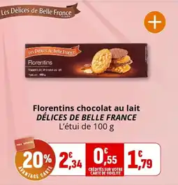 Coccinelle Supermarché LES DÉLICES DE BELLE FRANCE Florentins chocolat au lait offre