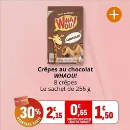 Coccinelle Supermarché WHAOU! Crêpes au chocolat offre