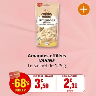 Coccinelle Supermarché VAHINÉ Amandes effilées offre