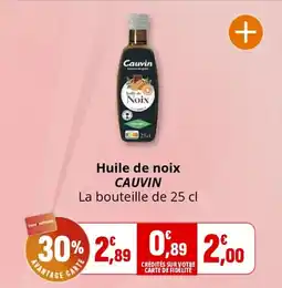 Coccinelle Supermarché CAUVIN Huile de noix offre